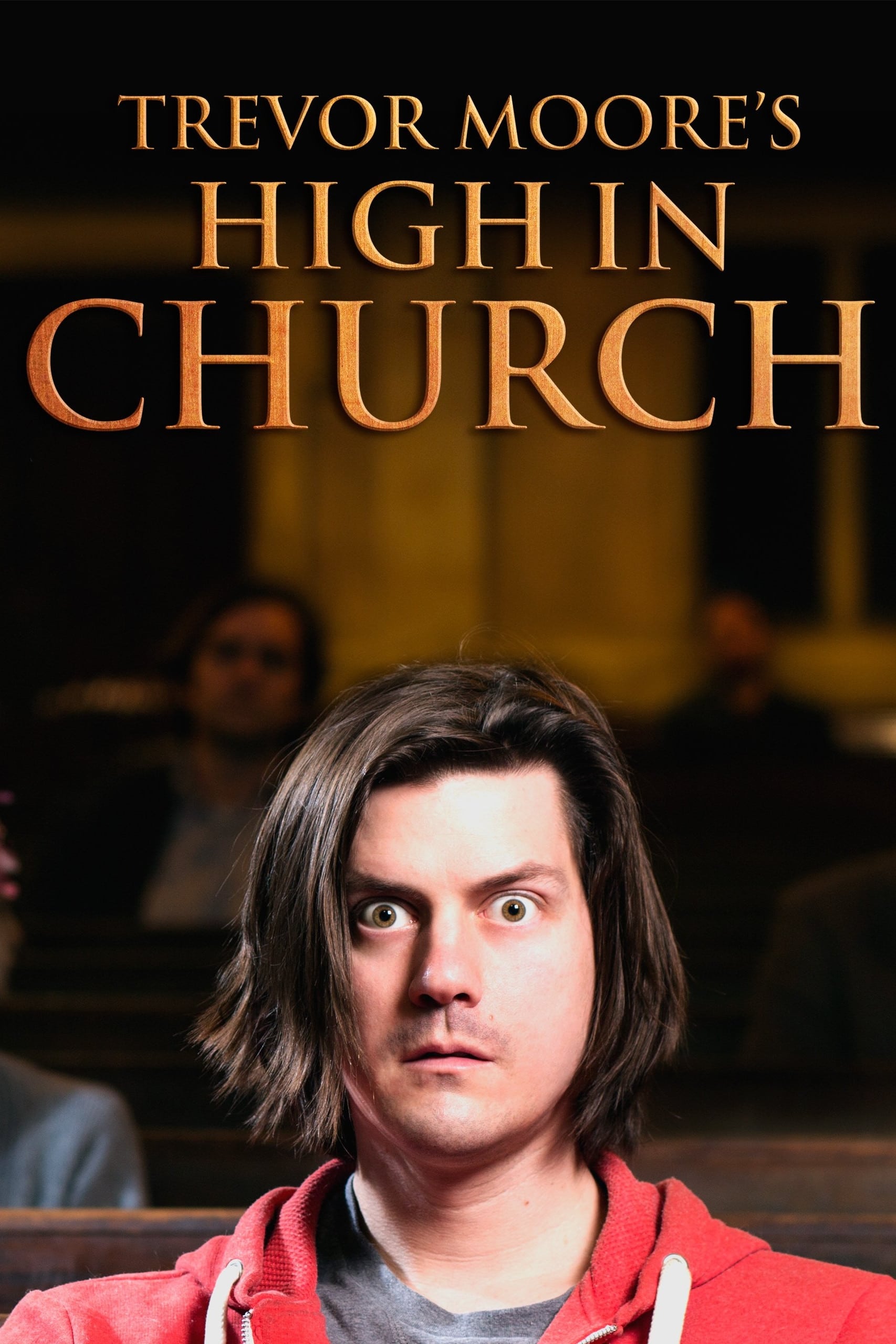 Постер Trevor Moore: High In Church